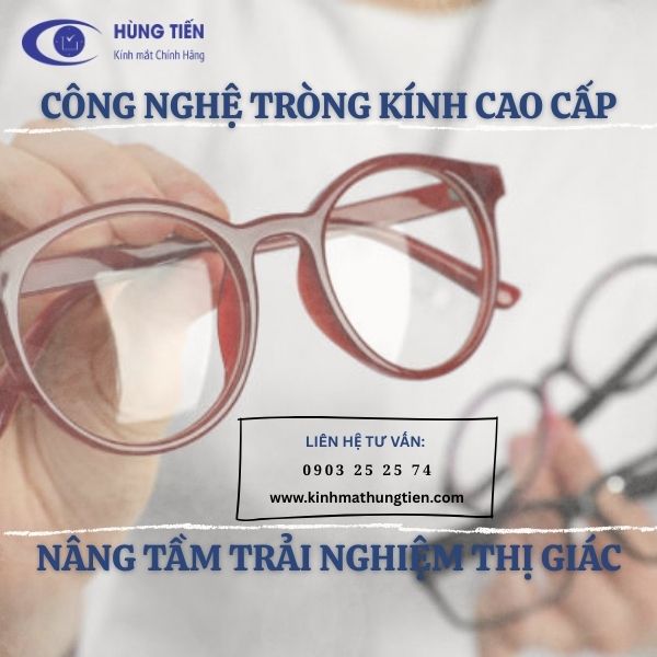 Công nghệ tròng kính hiện đại: Chống trầy, chống chói, đổi màu, lọc ánh sáng xanh