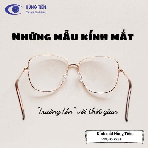 Top mẫu kính mắt không bao giờ lỗi mốt